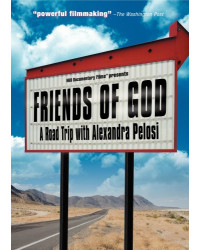 Friends of God: A Road Trip with Alexandra Pelosi