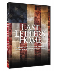 Last Letters Home - Voices of American Troops - Iraq