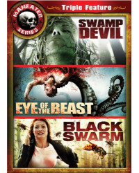Maneater Triple Feature 2: Swamp Devil / Eye of the Beast / Black Swarm